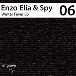 Download Enzo Elia & Spy - Winter Fever Ep