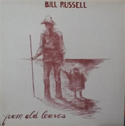 Download Bill Russell - From Old Leaves