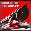 last ned album Guarda De Ferro Коловрат - European Freedom Express From The Atlantic To The Urales