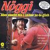 baixar álbum Nöggi - Aber Suscht Bin I Immer No De Glich