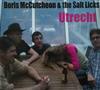 last ned album Boris McCutcheon & The Saltlicks - Utrecht
