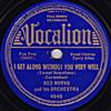 ouvir online Red Norvo And His Orchestra - I Get Along Without You Very Well Kiss Me With Your Eyes