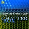 descargar álbum Terry Lee Brown Junior - Chatterbox