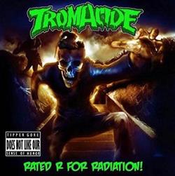 Download Tromacide - Rated R For Radiation