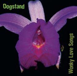 Download Dogstand - Wonky Love Songs