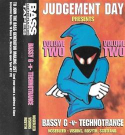 Download Bassy G V Technotrance - Judgement Day Presents Volume Two