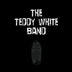 Download The Teddy White Band - The Teddy White Band