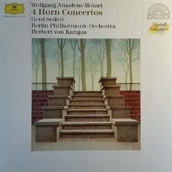 Download Wolfgang Amadeus Mozart - 4 Horn Concertos Konzerte Für Horn Und Orchester
