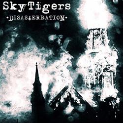 Download SkyTigers - Disasterbation