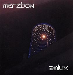 Download Merzbow - Amlux