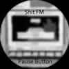 Shit FM - Pause Button