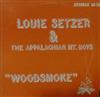 Louie Setzer & The Appalachian Mountain Boys - Woodsmoke