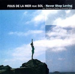 Download Fous De La Mer Featuring Sol - Never Stop Loving