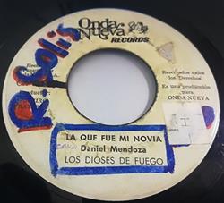 Download Los Dioses De Fuego - La Que Fue Mi Novia Nos Prometimos