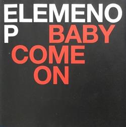 Download Elemeno P - Baby Cmon