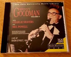 Download Benny Goodman With Charlie Shavers And Mel Powell - Yale Archives Volume 9 Live At Basin Street 1954