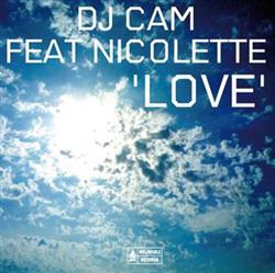 Download Dj Cam Feat Nicolette - Love