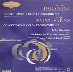 Download Niccolo Paganini Camille SaintSaëns Arthur Grumiaux, Orchestre Des Concerts Lamoureux, Franco Gallini Et Jean Fournet - Concerto Pour Violon Et Orchestre N 4 Le Concerto Retrouvé Concerto Pour Violon Et Orchestre N 3