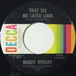 Download Bobby Wright - That See Me Later Look