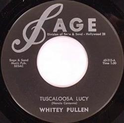 Download Whitey Pullen - Tuscaloosa Lucy Walk My Way Back Home