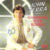 lyssna på nätet John Terra - Champagne Voor Iedereen