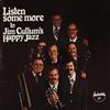 lataa albumi Jim Cullum's Happy Jazz - Listen Some More To Jim Cullums Happy Jazz
