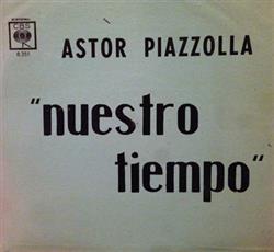 Download Astor Piazzolla Y Su Quinteto Nuevo Tango - Nuestro Tiempo