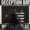 lataa albumi Deception Bay - My Color Flag