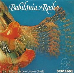 Download Robson Jorge E Lincoln Olivetti - Babilônia Rock