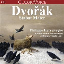 Download Antonín Dvořák, Philippe Herreweghe, Collegium Vocale - Stabat Mater