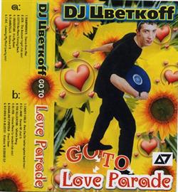 Download DJ Цветкоff - Go To Love Parade