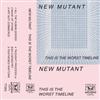 télécharger l'album New Mutant - This Is The Worst Timeline