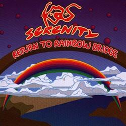 Download KAS Serenity - Return To Rainbow Bridge