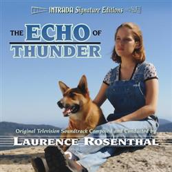 Download Laurence Rosenthal - The Echo Of Thunder Original Television Soundtrack