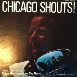 Download Dave Remington Big Band - Chicago Shouts