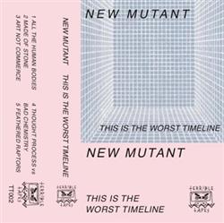 Download New Mutant - This Is The Worst Timeline