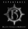 lytte på nettet Repentance - Black Sunday Morning