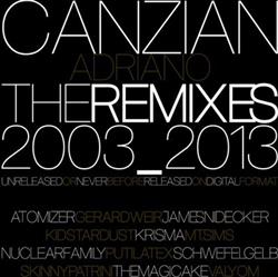 Download Canzian Adriano - The Remixes 20032013