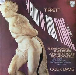 Download Tippett BBC Singers BBC Choral Society BBC Symphony Orchestra Colin Davis - A Child Of Our Time