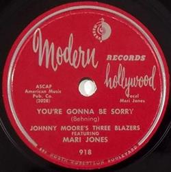 Download Johnny Moore's Three Blazers Featuring Mari Jones - Youre Gonna Be Sorry