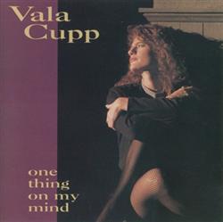 Download Vala Cupp - One Thing On My Mind