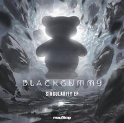 Download BlackGummy - Singularity EP