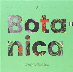 Download Deproducers - Botanica