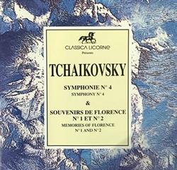 Download Tchaikovsky - Symphony No 4 Memories Of Florence N1 And N2