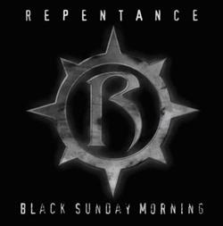 Download Repentance - Black Sunday Morning