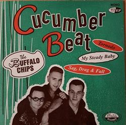 Download The Buffalo Chips - Cucumber Beat