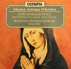 Download Józef Kobierkowicz, Mateusz Zwierzchowski - Musica Antiqua Polonica