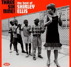 Download Shirley Ellis - Three Six Nine The Best Of Shirley Ellis