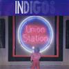 descargar álbum Indigos - Union Station
