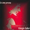 télécharger l'album Giorgio Gaber - Io Come Persona